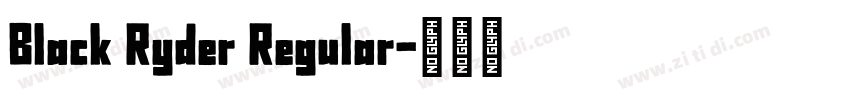 Black Ryder Regular字体转换